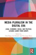 Media Pluralism in the Digital Era by Elda Brogi, Hardcover | Indigo Chapters