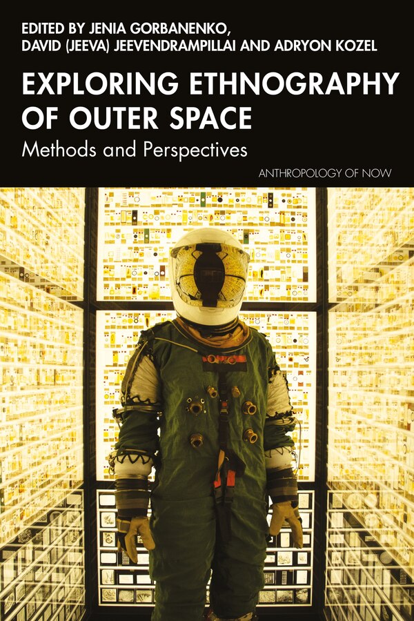 Exploring Ethnography of Outer Space by Jenia Gorbanenko, Paperback | Indigo Chapters