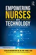 Empowering Nurses with Technology by Kathleen McGrow, Paperback | Indigo Chapters
