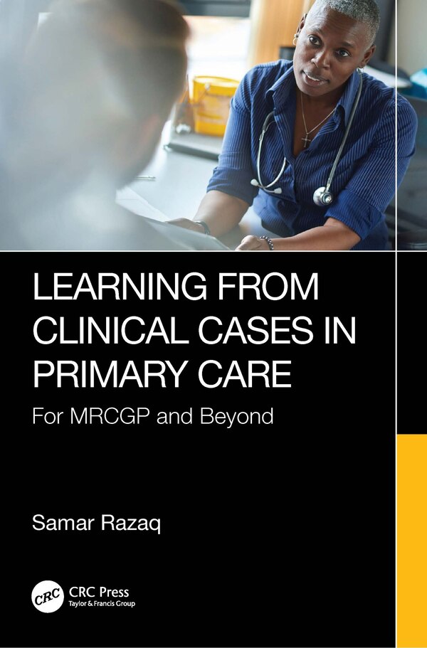 Learning from Clinical Cases in Primary Care by Samar Razaq, Paperback | Indigo Chapters