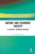 Nature and Economic Society by Tony Aspromourgos, Hardcover | Indigo Chapters