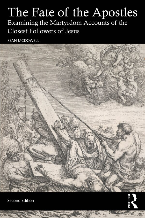 The Fate of the Apostles by Sean Mcdowell, Paperback | Indigo Chapters
