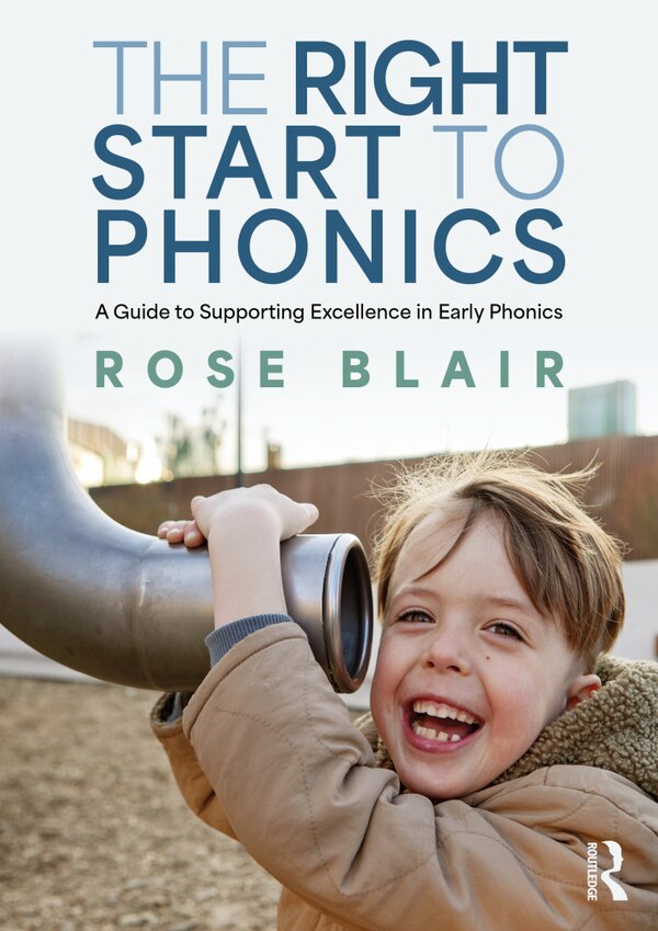 The Right Start to Phonics by Rose Blair, Paperback | Indigo Chapters