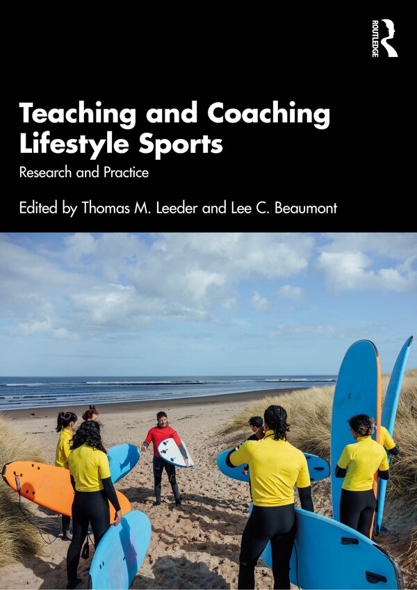 Teaching and Coaching Lifestyle Sports by Thomas M. Leeder, Paperback | Indigo Chapters
