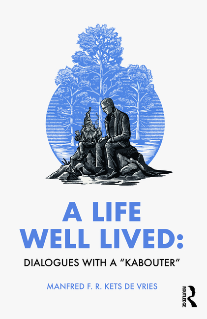 A Life Well Lived by Manfred F. R. Kets de Vries, Paperback | Indigo Chapters