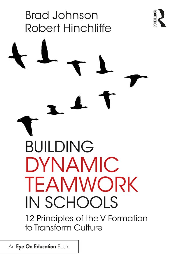 Building Dynamic Teamwork in Schools by Brad Johnson, Paperback | Indigo Chapters