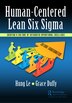 Human-Centered Lean Six Sigma by Hung Le, Paperback | Indigo Chapters