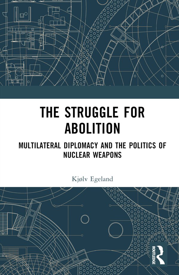 The Struggle for Abolition by Kjolv Egeland, Hardcover | Indigo Chapters