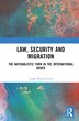 Law Security and Migration by Laura Planas Gifra, Hardcover | Indigo Chapters