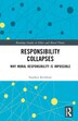 Responsibility Collapses by Stephen Kershnar, Hardcover | Indigo Chapters