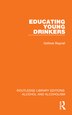 Educating Young Drinkers by Gellisse Bagnall, Hardcover | Indigo Chapters