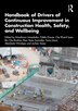 Handbook of Drivers of Continuous Improvement in Construction Health Safety and Wellbeing by Nnedinma Umeokafor, Hardcover | Indigo Chapters