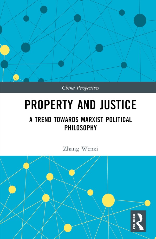 Property and Justice by Zhang Wenxi, Hardcover | Indigo Chapters