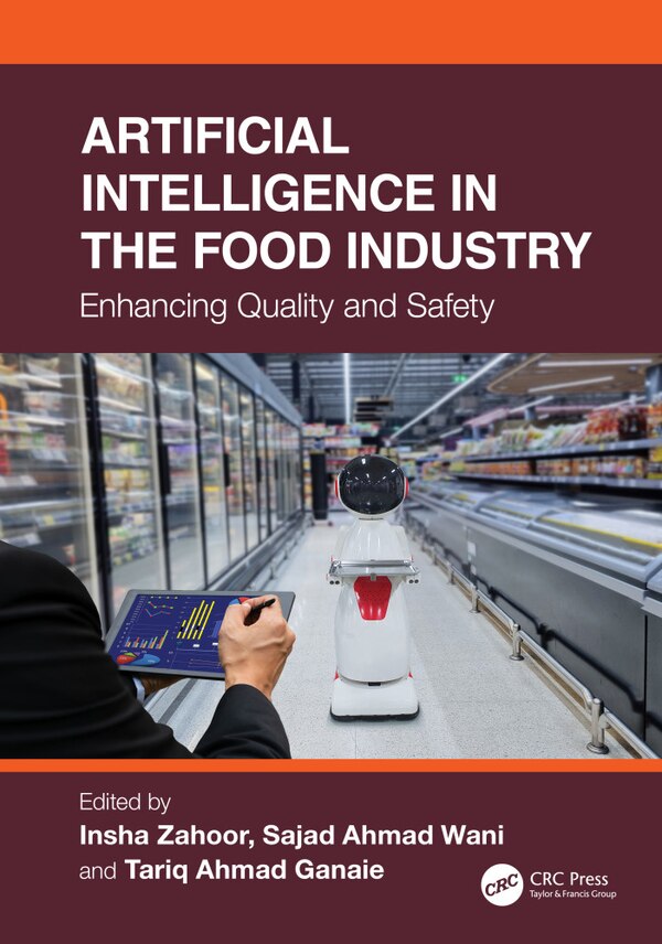 Artificial Intelligence in the Food Industry by Insha Zahoor, Hardcover | Indigo Chapters