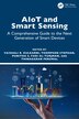 AIoT and Smart Sensing by Vaishali R Kulkarni, Hardcover | Indigo Chapters