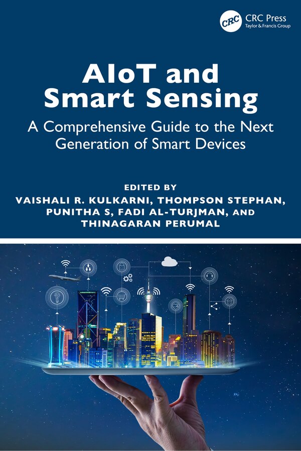 AIoT and Smart Sensing by Vaishali R Kulkarni, Hardcover | Indigo Chapters