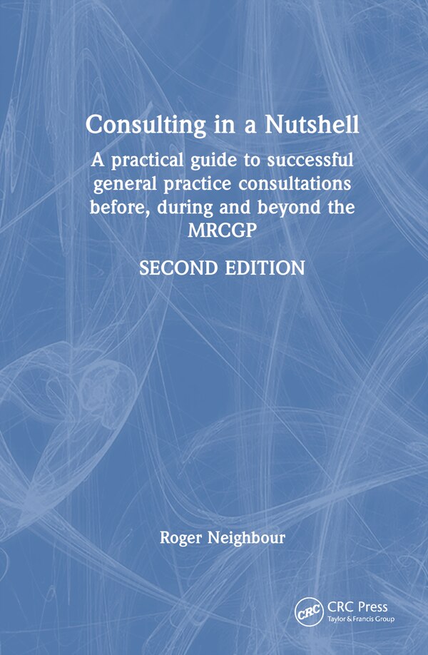 Consulting in a Nutshell by Roger Neighbour, Hardcover | Indigo Chapters