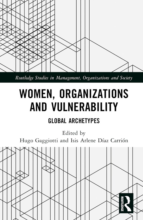 Women Organizations and Vulnerability by Hugo Gaggiotti, Hardcover | Indigo Chapters