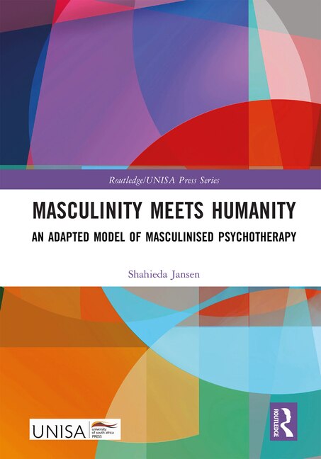 Masculinity Meets Humanity by Shahieda Jansen, Hardcover | Indigo Chapters