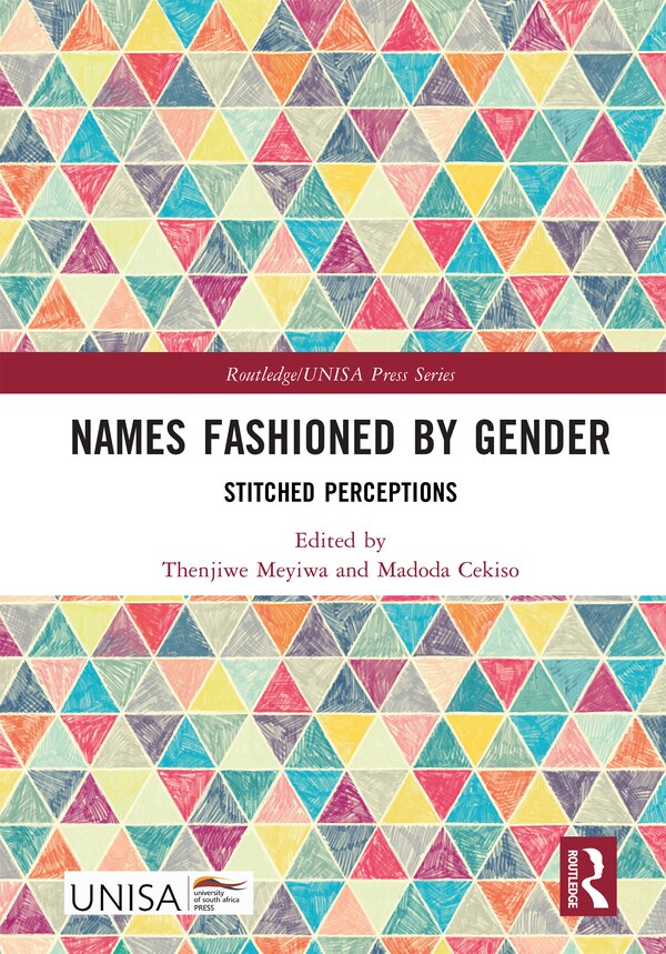 Names Fashioned by Gender by Thenjiwe Meyiwa, Hardcover | Indigo Chapters