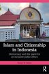 Islam and Citizenship in Indonesia by Robert W. Hefner, Paperback | Indigo Chapters