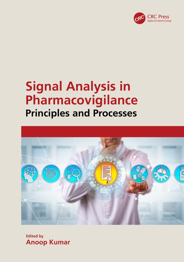 Signal Analysis in Pharmacovigilance by Anoop Kumar, Hardcover | Indigo Chapters