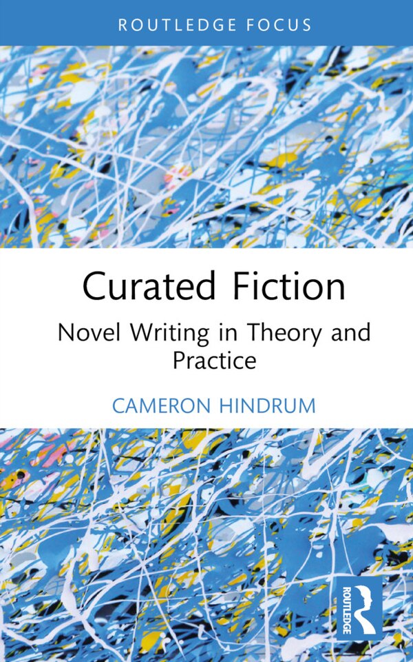 Curated Fiction by Cameron Hindrum, Hardcover | Indigo Chapters