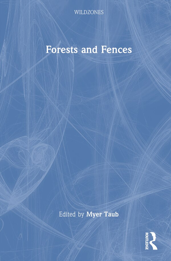 Forests and Fences by Myer Taub, Hardcover | Indigo Chapters