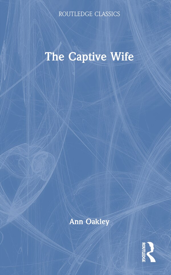 The Captive Wife by Hannah Gavron, Hardcover | Indigo Chapters