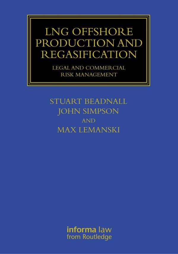 LNG Offshore Production and Regasification by Stuart Beadnall, Hardcover | Indigo Chapters