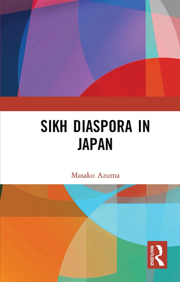 Sikh Diaspora in Japan by Azuma Masako, Paperback | Indigo Chapters