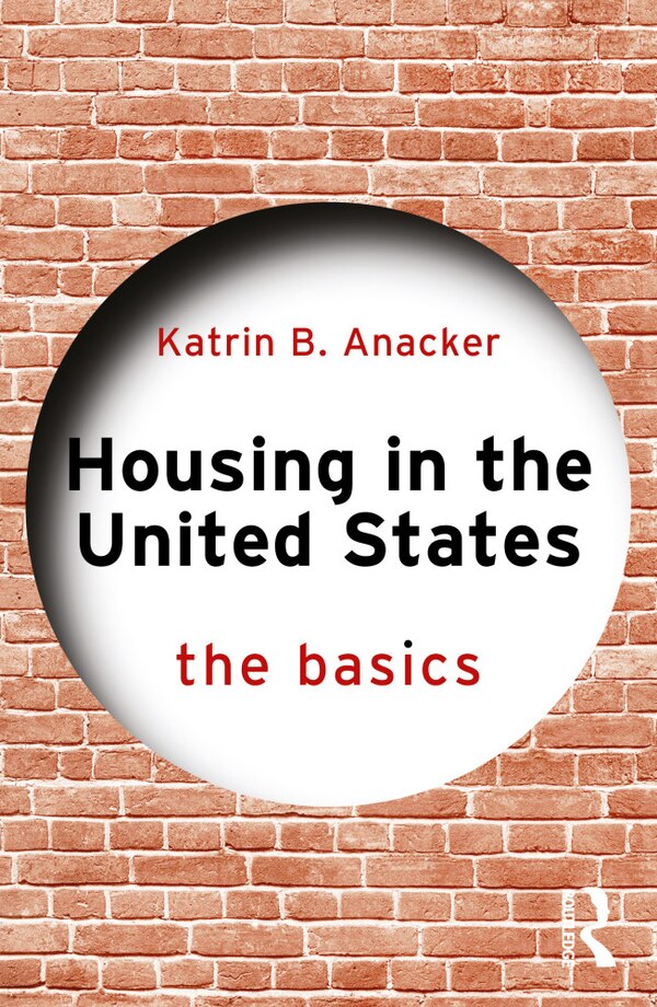 Housing in the United States by Katrin B. Anacker, Paperback | Indigo Chapters