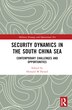 Security Dynamics in the South China Sea by Howard M Hensel, Hardcover | Indigo Chapters