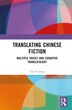 Translating Chinese Fiction by Tan Yesheng, Hardcover | Indigo Chapters