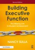 Building Executive Function by Nancy Sulla, Paperback | Indigo Chapters