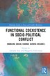 Functional Coexistence in Socio-Political Conflict by Tatsushi Arai, Hardcover | Indigo Chapters