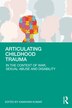 Articulating Childhood Trauma by Kamayani Kumar, Paperback | Indigo Chapters