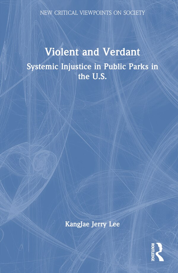 Violent and Verdant by KangJae Jerry Lee, Hardcover | Indigo Chapters