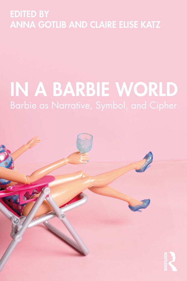 In a Barbie World by Anna Gotlib, Paperback | Indigo Chapters