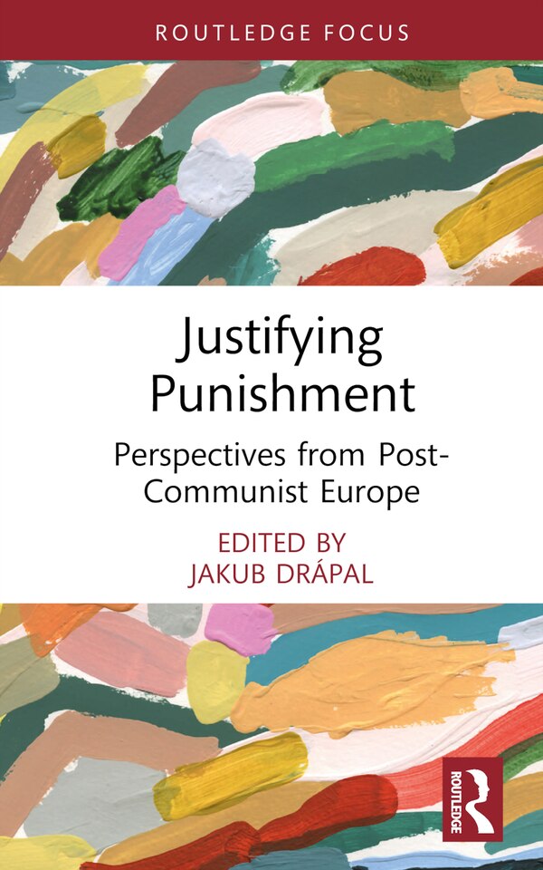 Justifying Punishment by Jakub Drápal, Hardcover | Indigo Chapters