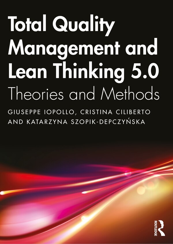 Total Quality Management and Lean Thinking 5.0 by Giuseppe Iopollo, Paperback | Indigo Chapters