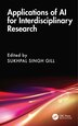 Applications of AI for Interdisciplinary Research by Sukhpal Singh Gill, Hardcover | Indigo Chapters