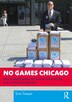 No Games Chicago by Tom Tresser, Paperback | Indigo Chapters