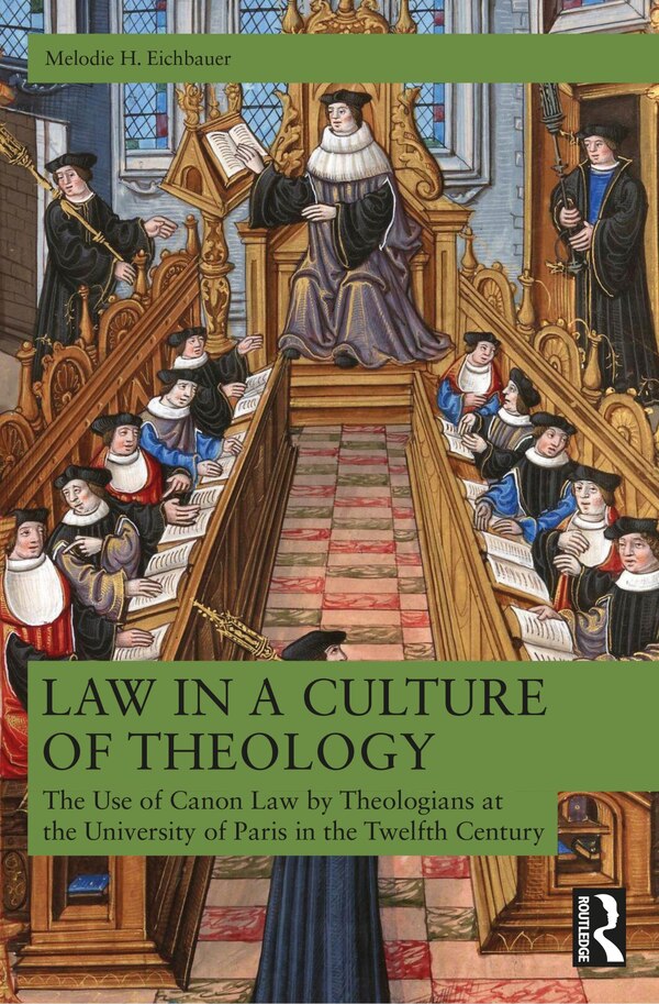 Law in a Culture of Theology by Melodie H. Eichbauer, Paperback | Indigo Chapters