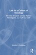 Law in a Culture of Theology by Melodie H. Eichbauer, Hardcover | Indigo Chapters