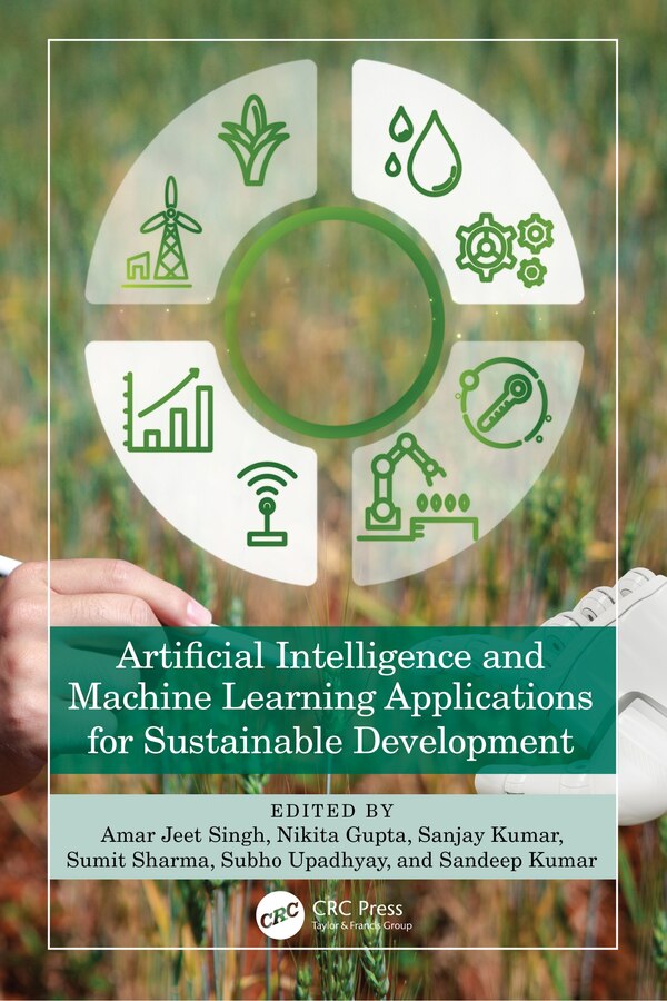 Artificial Intelligence and Machine Learning Applications for Sustainable Development by A. J. Singh, Hardcover | Indigo Chapters