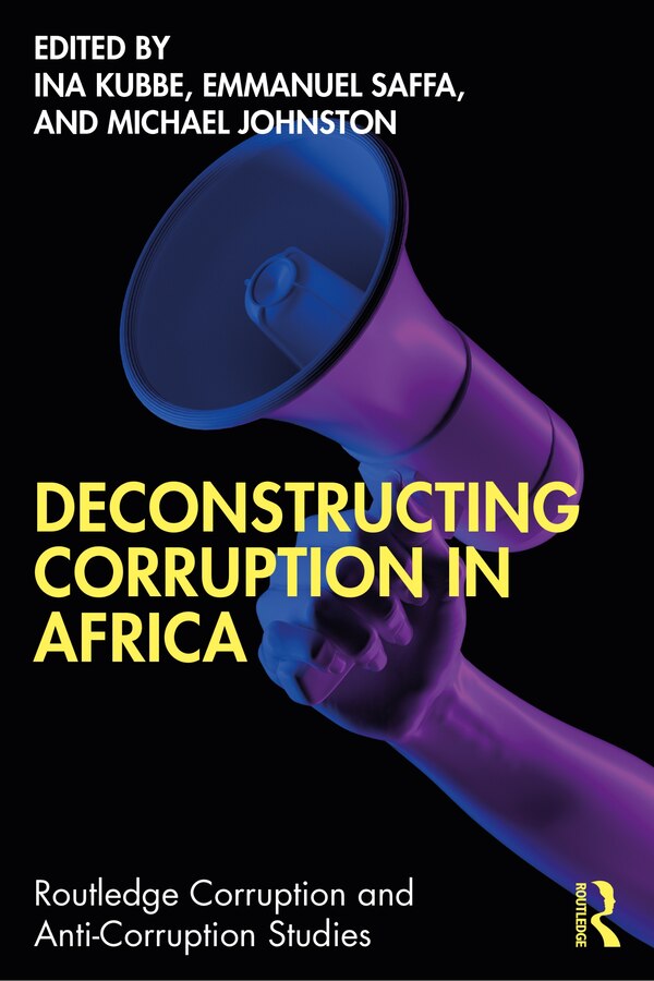 Deconstructing Corruption in Africa by Ina Kubbe, Paperback | Indigo Chapters