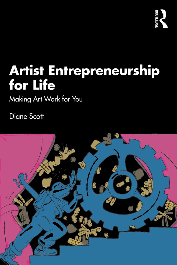 Artist Entrepreneurship for Life by Diane Scott, Paperback | Indigo Chapters