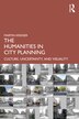 The Humanities in City Planning by Martin Krieger, Paperback | Indigo Chapters
