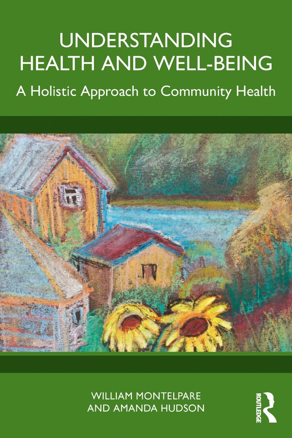 Understanding Health and Well-Being by William Montelpare, Paperback | Indigo Chapters